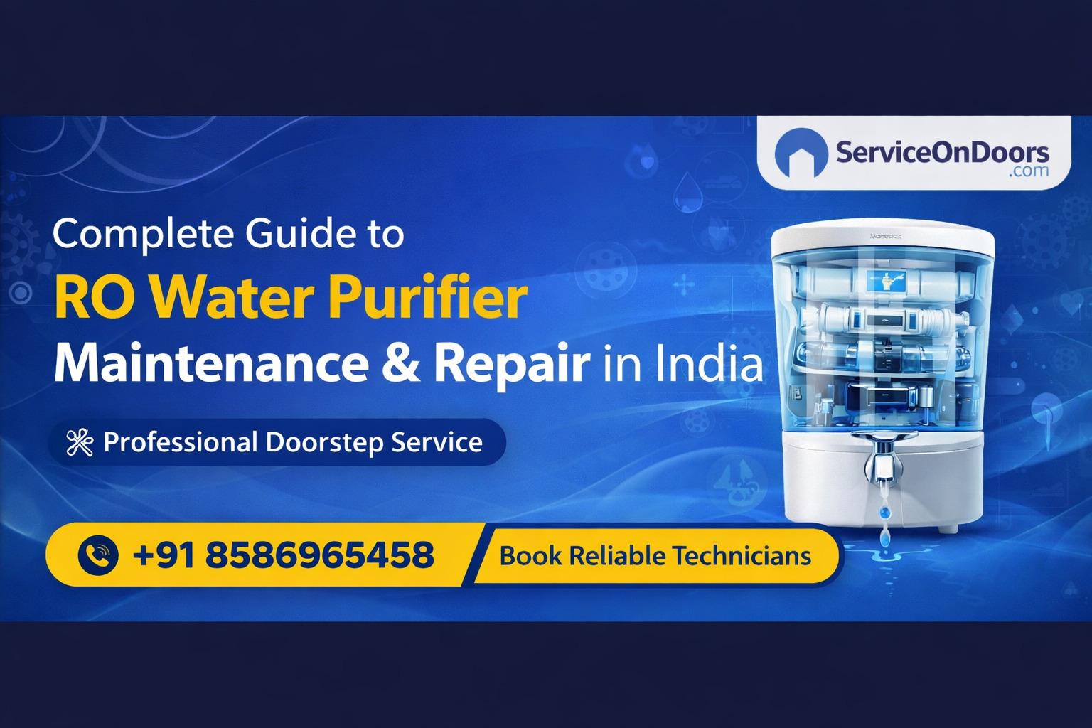 Complete Guide to RO Water Purifier Maintenance & Repair in India