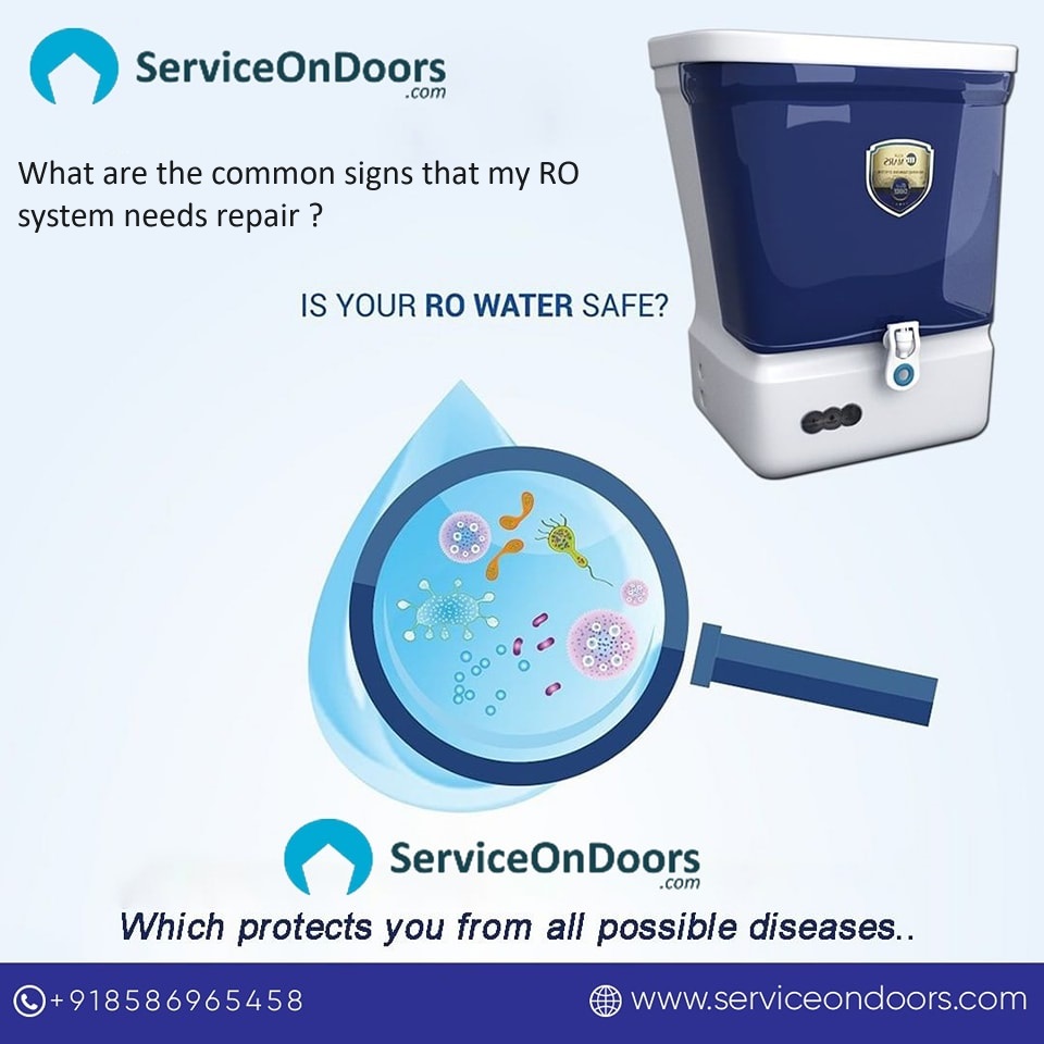 What are the common signs that my RO system needs repair ?