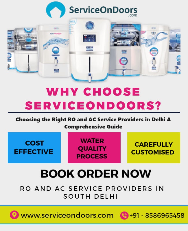 Choosing the Right RO and AC Service Providers in Delhi A Comprehensive Guide