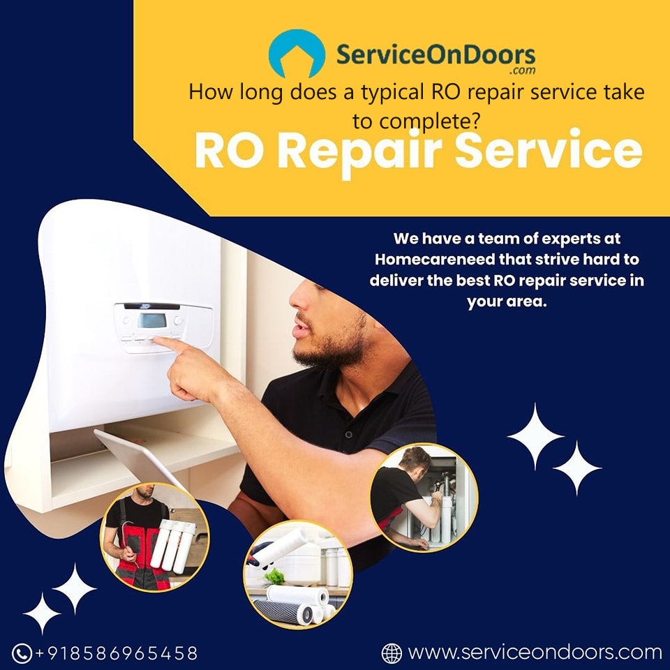 How long does a typical RO repair service take to complete?