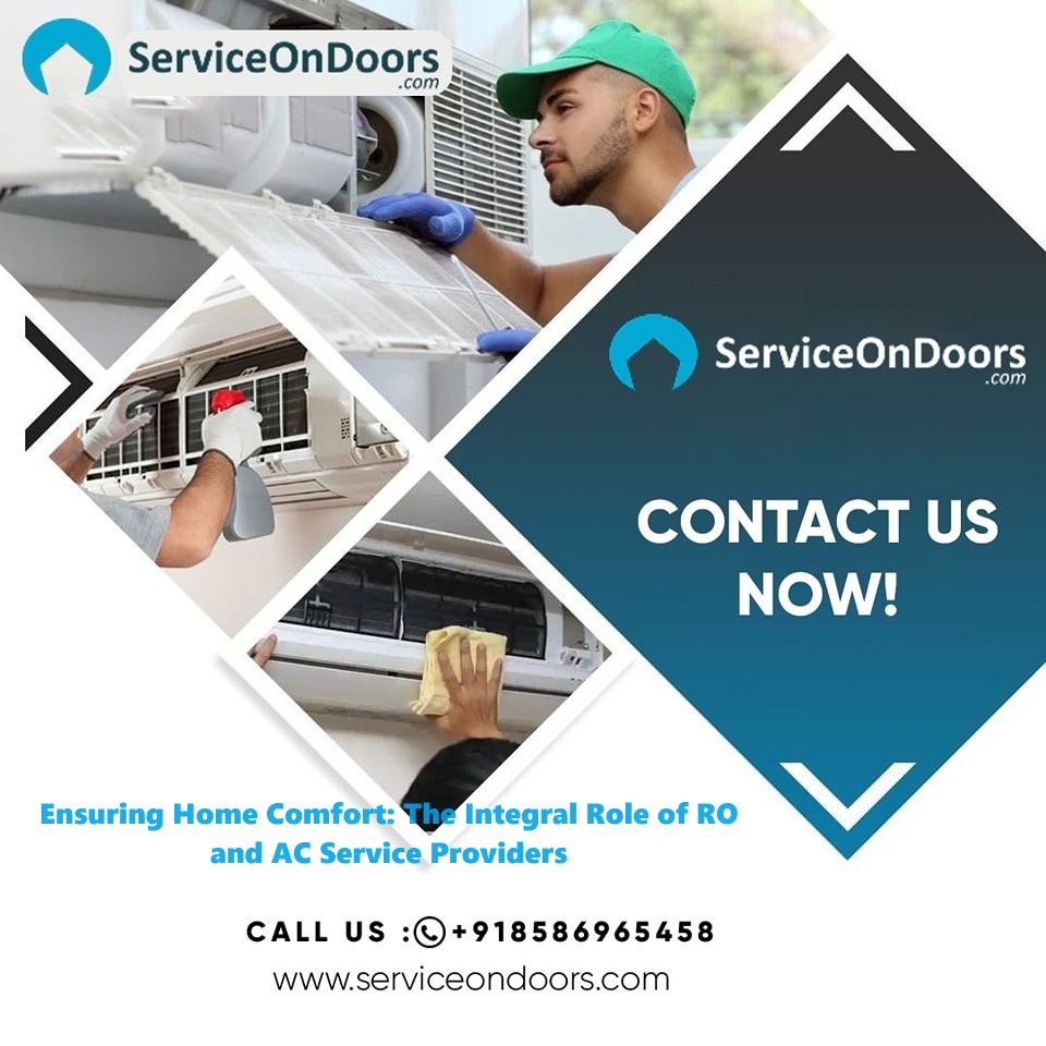 Ensuring Home Comfort: The Integral Role of RO and AC Service Providers