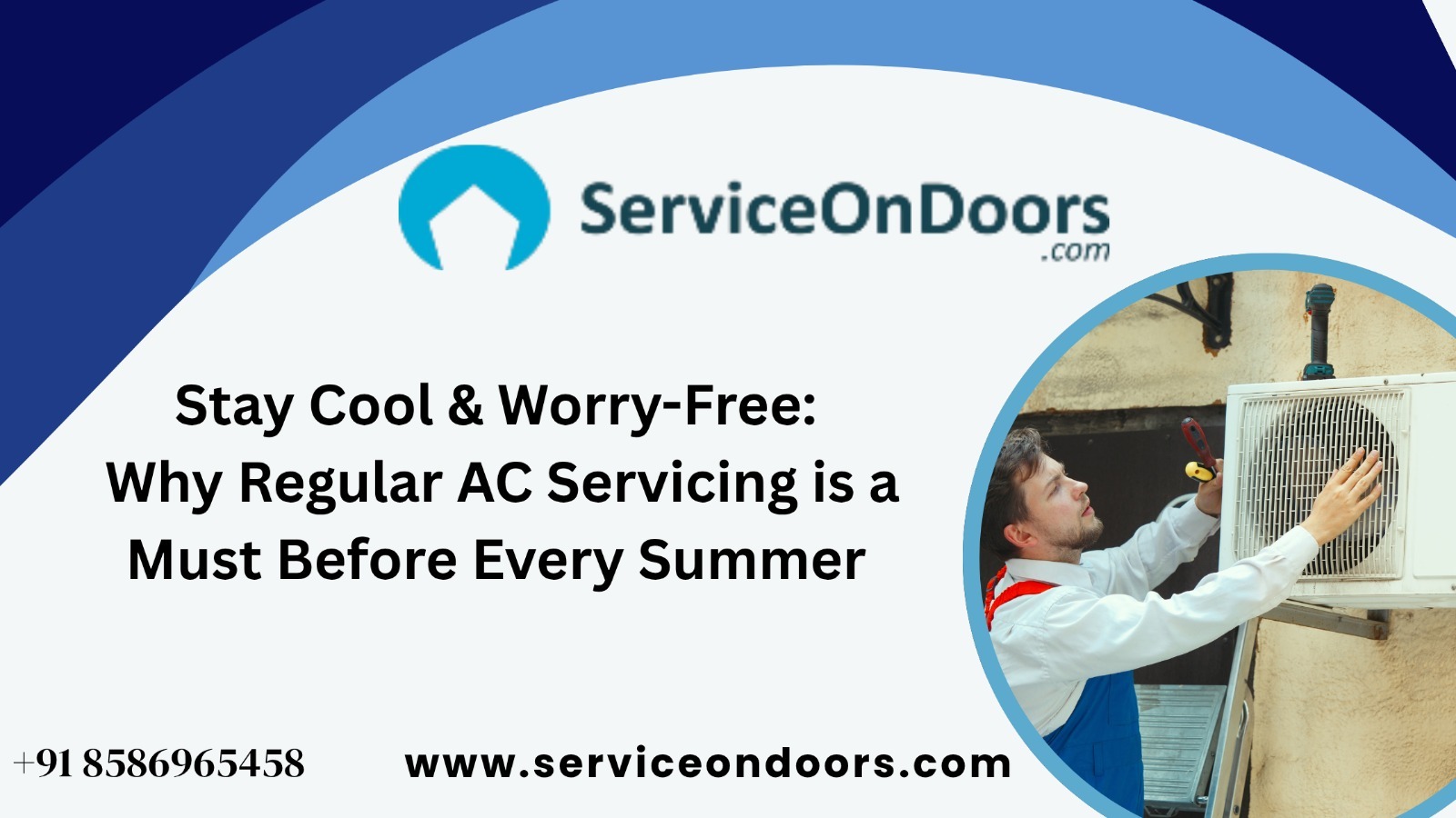 Stay Cool & Worry-Free: Why Regular AC Servicing is a Must Before Every Summer